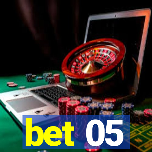 bet 05